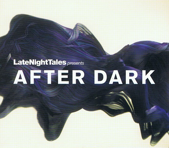 Bill Brewster - LateNightTales presents After Dark
