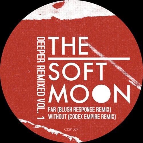 The Soft Moon ‎– Deeper Remixed Vol1_b